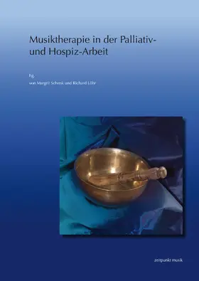 Schenk / Löhr |  Musiktherapie in der Palliativ- und Hospiz-Arbeit | Buch |  Sack Fachmedien