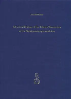 Habata |  A Critical Edition of the Tibetan Translation of the Mahaparinirvana-mahasutra | Buch |  Sack Fachmedien