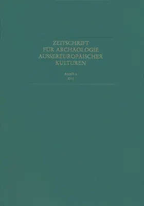 Deutsches Archäologisches Institut. Kommission für Archäologie Außereuropäischer Kulturen |  Zeitschrift für Archäologie Außereuropäischer Kulturen | Buch |  Sack Fachmedien