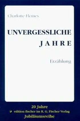 Flemes |  Unvergessliche Jahre | Buch |  Sack Fachmedien