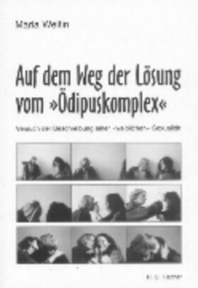 Weitin |  Auf dem Weg der Lösung vom 'Ödipuskomplex' | Buch |  Sack Fachmedien