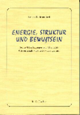 Wahrendorf |  Energie, Struktur und Bewußtsein | Buch |  Sack Fachmedien