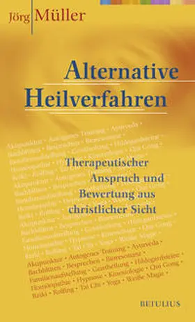 Müller / Müller – Dr. |  Alternative Heilverfahren | Buch |  Sack Fachmedien