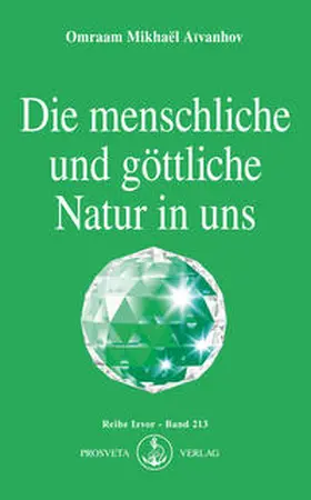 Aivanhov |  Die menschliche und göttliche Natur in uns | Buch |  Sack Fachmedien