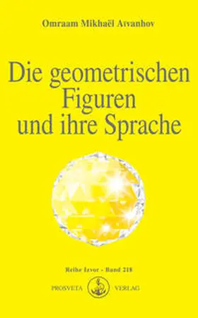 Aivanhov |  Die geometrischen Figuren und ihre Sprache | Buch |  Sack Fachmedien