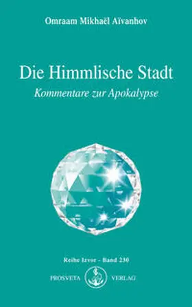 Aivanhov |  Die Himmlische Stadt | Buch |  Sack Fachmedien