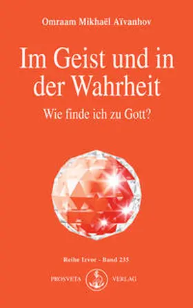Aivanhov |  Im Geist und in der Wahrheit | Buch |  Sack Fachmedien