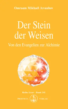 Aivanhov |  Der Stein der Weisen - Von den Evangelien zur Alchimie | Buch |  Sack Fachmedien