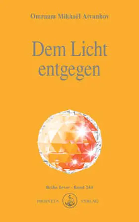 Aivanhov |  Dem Licht entgegen | Buch |  Sack Fachmedien