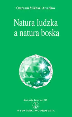 Aïvanhov |  Natura ludzka a natura boska | eBook | Sack Fachmedien