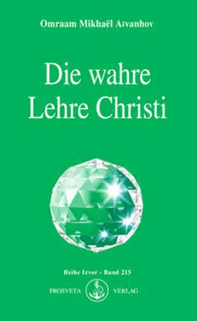 Aivanhov / Aïvanhov |  Die wahre Lehre Christi | eBook | Sack Fachmedien