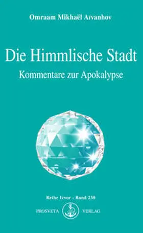 Aïvanhov |  Die Himmlische Stadt | eBook | Sack Fachmedien