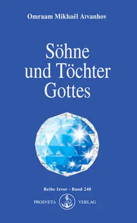 Aivanhov / Aïvanhov |  Söhne und Töchter Gottes | eBook | Sack Fachmedien