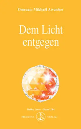 Aivanhov / Aïvanhov |  Dem Licht entgegen | eBook | Sack Fachmedien