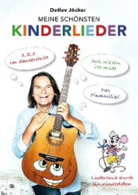 Jöcker |  Detlev Jöcker: Meine schönsten Kinderlieder | eBook | Sack Fachmedien