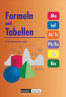 Becker / Engelmann / Boortz |  Duden Formeln und Tabellen - Mathematik - Informatik - Arbeitslehre - Technik - Physik - Astronomie - Chemie - Biologie - Sekundarstufe I und II | Buch |  Sack Fachmedien