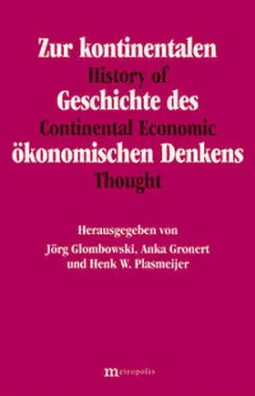 Glombowski / Gronert / Plasmeijer |  Zur kontinentalen Geschichte des ökonomischen Denkens / History of Continental Economics Thought | Buch |  Sack Fachmedien