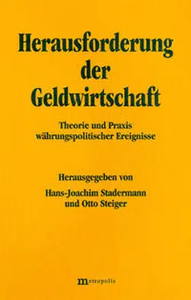 Stadermann / Steiger |  Herausforderung der Geldwirtschaft | Buch |  Sack Fachmedien