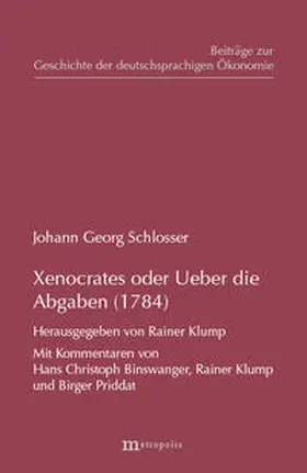 Schlosser / Klump |  Xenocrates oder Ueber die Abgaben (1784) | Buch |  Sack Fachmedien