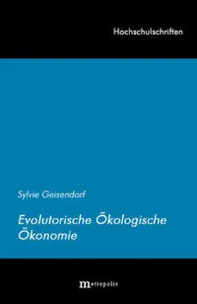 Geisendorf |  Evolutorische Ökologische Ökonomie | Buch |  Sack Fachmedien