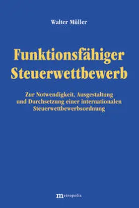 Müller |  Funktionsfähiger Steuerwettbewerb | Buch |  Sack Fachmedien