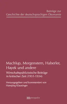 Machlup / Morgenstern / Haberler |  Machlup, Morgenstern, Haberler, Hayek und andere | Buch |  Sack Fachmedien