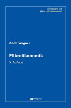 Wagner |  Mikroökonomik | Buch |  Sack Fachmedien