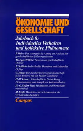 Schmid-Schönbein / Schneider |  Ökonomie und Gesellschaft / Individuelles Verhalten und kollektive Phänomene | Buch |  Sack Fachmedien
