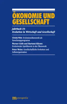 Güth / Kliemt / Weise |  Ökonomie und Gesellschaft / Evolution ind Wirtschaft und Gesellschaft | Buch |  Sack Fachmedien