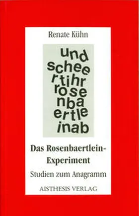 Kühn |  Das Rosenbaertlein-Experiment | Buch |  Sack Fachmedien