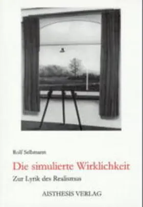 Selbmann |  Die simulierte Wirklichkeit | Buch |  Sack Fachmedien