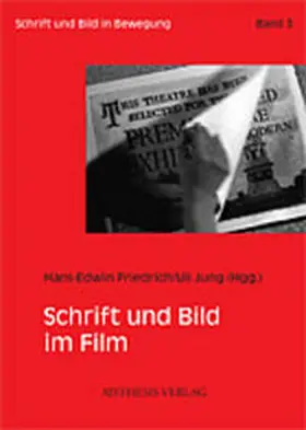 Friedrich / Jung |  Schrift und Bild im Film | Buch |  Sack Fachmedien