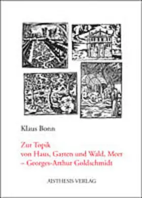 Bonn |  Zur Topik von Haus, Garten, Wald und Meer - Georges-Arthur Goldschmidt | Buch |  Sack Fachmedien