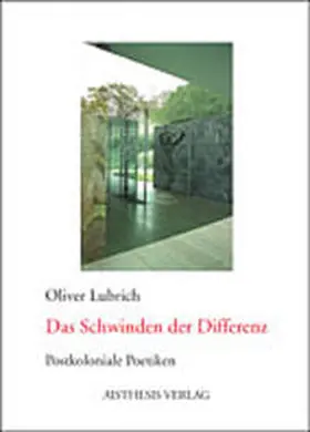 Lubrich |  Das Schwinden der Differenz | Buch |  Sack Fachmedien