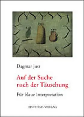 Just |  Auf der Suche nach Täuschung | Buch |  Sack Fachmedien