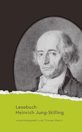 Jung-Stilling / Weitin |  Lesebuch Heinrich Jung-Stilling | Buch |  Sack Fachmedien