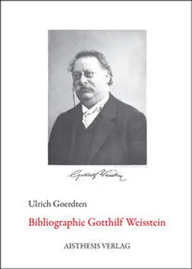 Goerdten |  Bibliographie Gotthilf Weisstein | Buch |  Sack Fachmedien