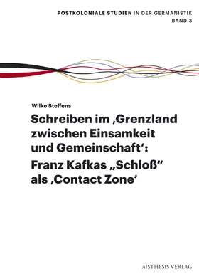 Steffens |  Schreiben im 'Grenzland zwischen Einsamkeit und Gemeinschaft': | Buch |  Sack Fachmedien