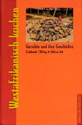 Cobbinah / Ehling |  Westafrikanisch kochen | Buch |  Sack Fachmedien