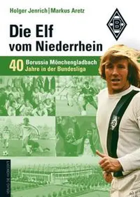 Jenrich / Aretz |  Die Elf vom Niederrhein | Buch |  Sack Fachmedien