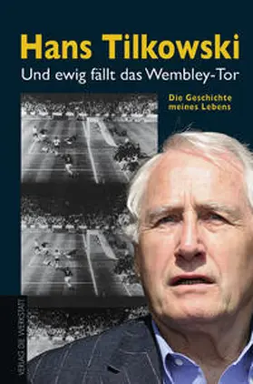 Tilkowski / Ost |  Und ewig fällt das Wembley-Tor | Buch |  Sack Fachmedien