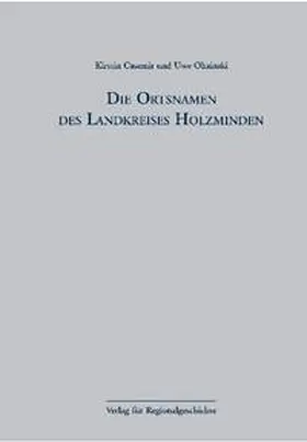Casemir / Ohainski |  Niedersächsisches Ortsnamenbuch Teil 06. Die Ortsnamen des Landkreises Holzminden | Buch |  Sack Fachmedien