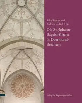 Rüsche / Welzel |  Die St.-Johann-Baptist-Kirche in Dortmund-Brechten | Buch |  Sack Fachmedien