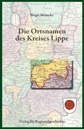 Meineke |  Die Ortsnamen des Kreises Lippe | Buch |  Sack Fachmedien