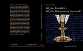Helbich |  450 Jahre Laienkelch - 450 Jahre Reformation in Dortmund? | Buch |  Sack Fachmedien