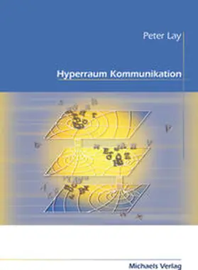 Lay |  Hyperraum Kommunikation | Buch |  Sack Fachmedien