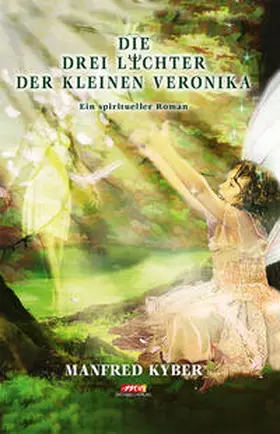 Kyber |  Die Drei Lichter der kleinen Veronika - Hardcover Sonderausgabe | Buch |  Sack Fachmedien