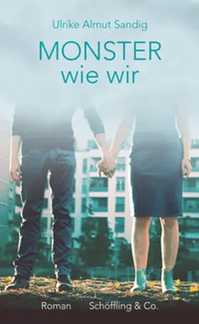 Sandig |  Monster wie wir | Buch |  Sack Fachmedien