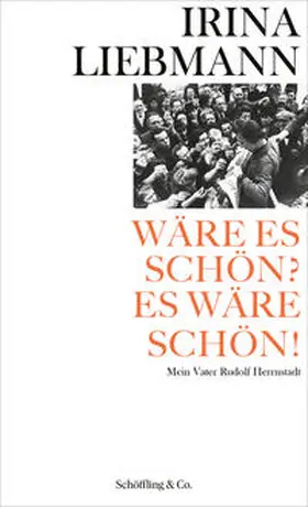 Liebmann |  Wäre es schön? Es wäre schön! | Buch |  Sack Fachmedien