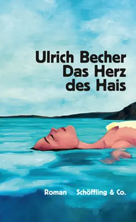 Becher |  Das Herz des Hais | Buch |  Sack Fachmedien